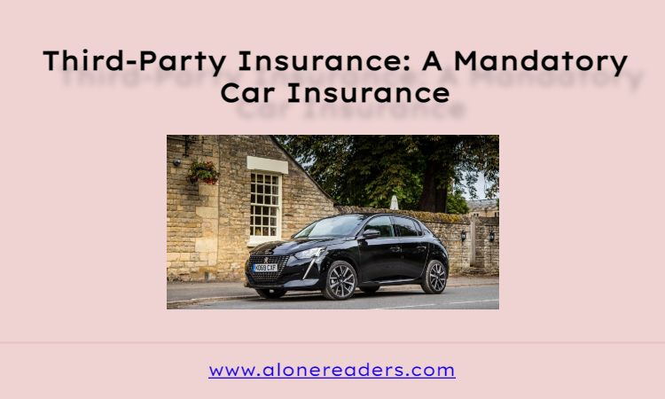 Third-Party Insurance: A Mandatory Car Insurance