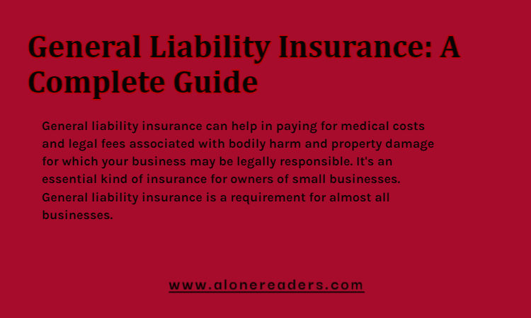 General Liability Insurance: A Complete Guide