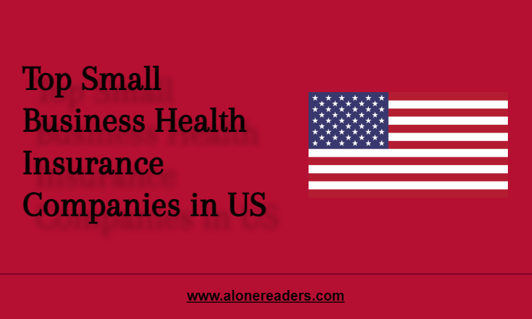 Top Small Business Health Insurance Companies in US
