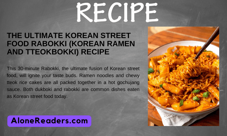 The Ultimate Korean Street Food Rabokki (Korean Ramen and Tteokbokki) Recipe