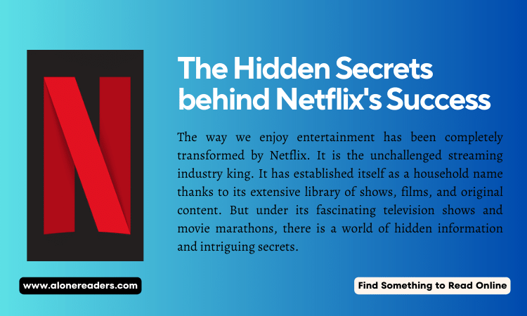 The Hidden Secrets behind Netflix's Success