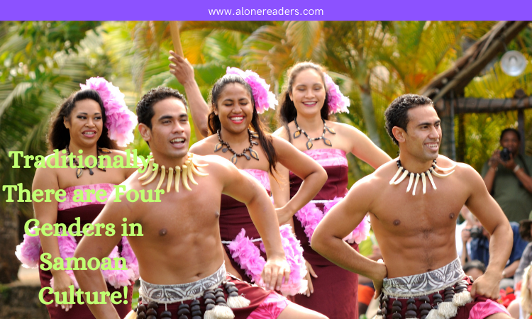 Traditionally, There are Four Genders in Samoan Culture!