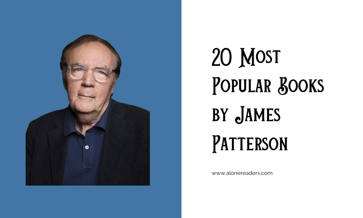 20 Most Popular Books by James Patterson