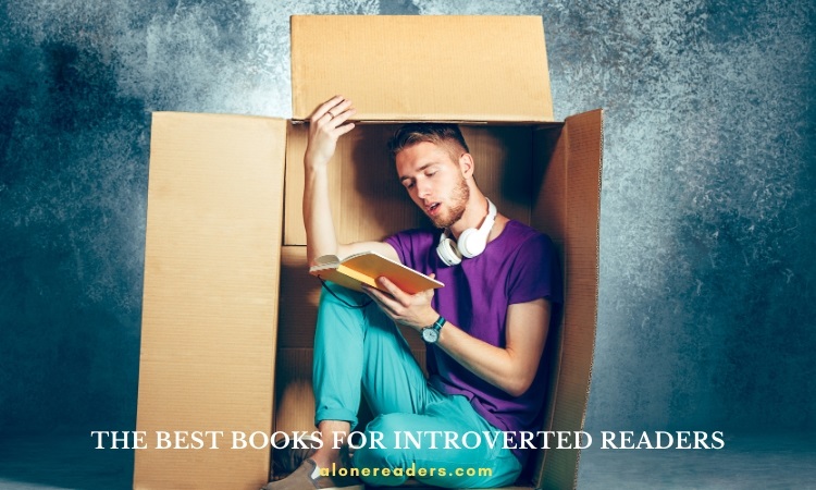 Discover Tranquility: Top Books for Introverted Readers