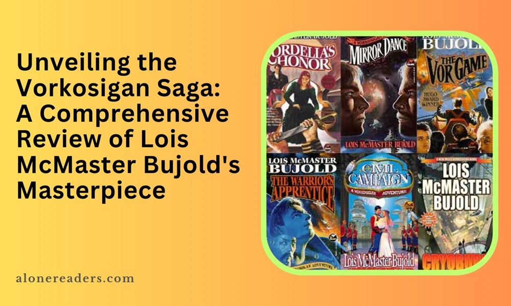 Unveiling the Vorkosigan Saga: A Comprehensive Review of Lois McMaster Bujold's Masterpiece