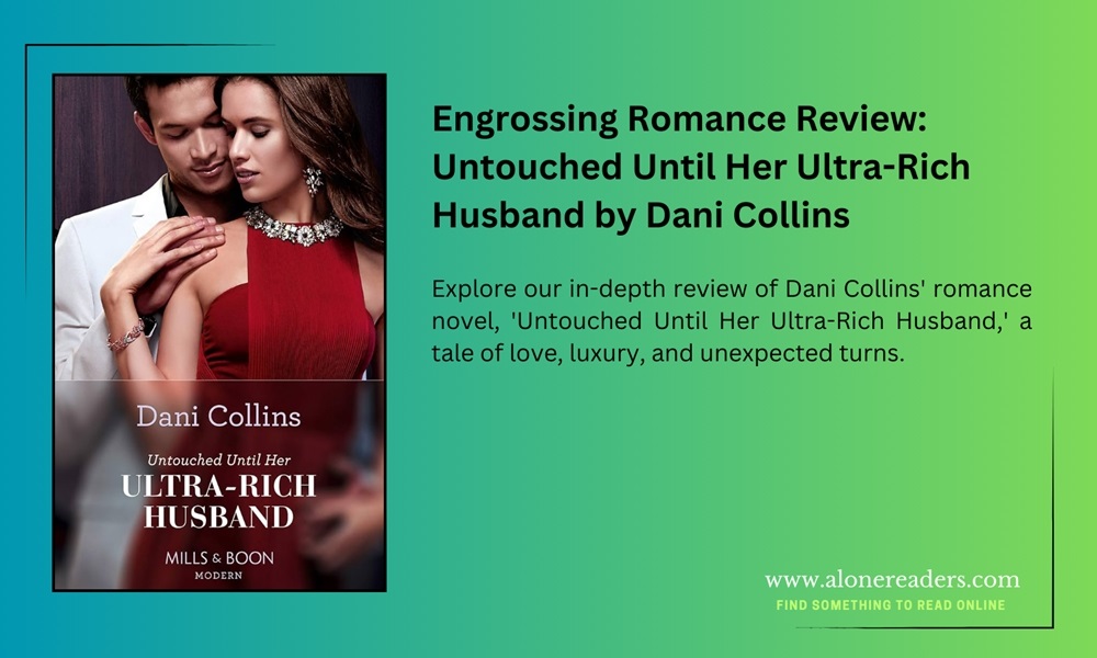 Engrossing Romance Review: Untouched Until Her Ultra-Rich Husband by Dani Collins