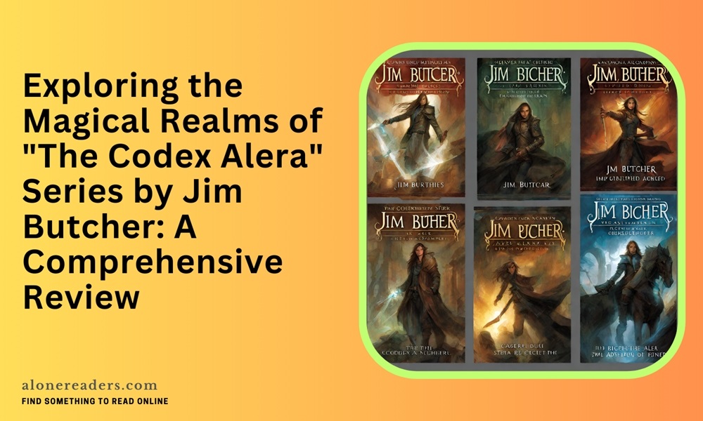 Exploring the Magical Realms of "The Codex Alera" Series by Jim Butcher: A Comprehensive Review