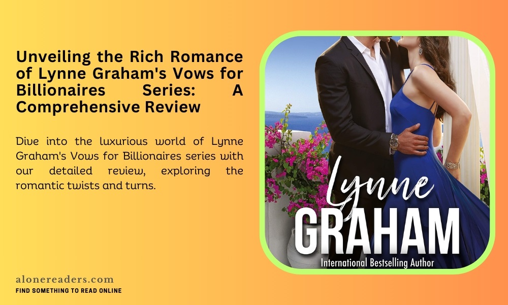 Unveiling the Rich Romance of Lynne Graham's Vows for Billionaires Series: A Comprehensive Review