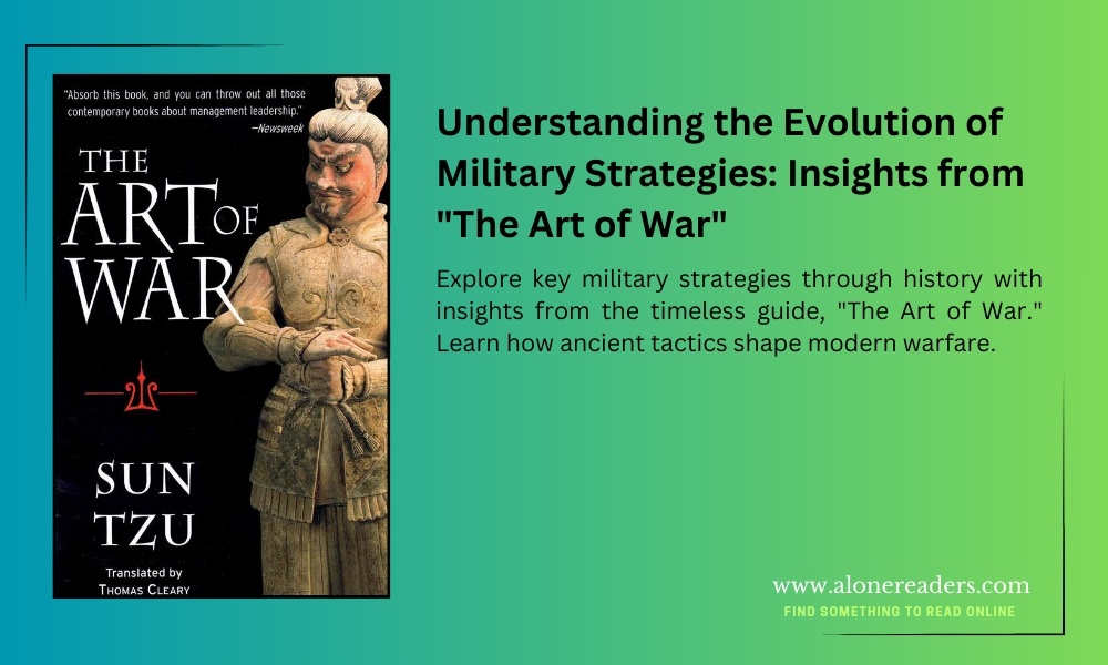 Understanding the Evolution of Military Strategies: Insights from "The Art of War"