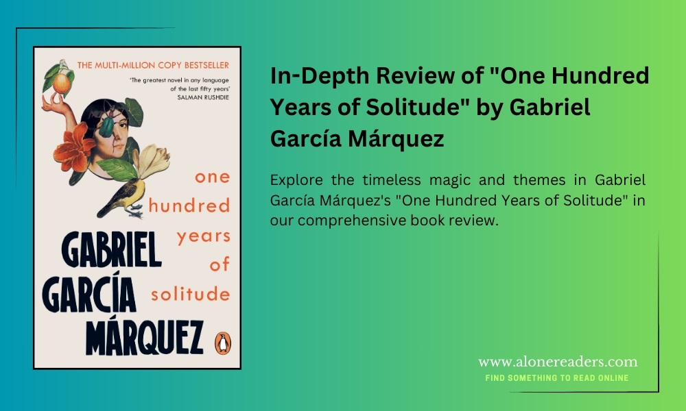 In-Depth Review of "One Hundred Years of Solitude" by Gabriel García Márquez