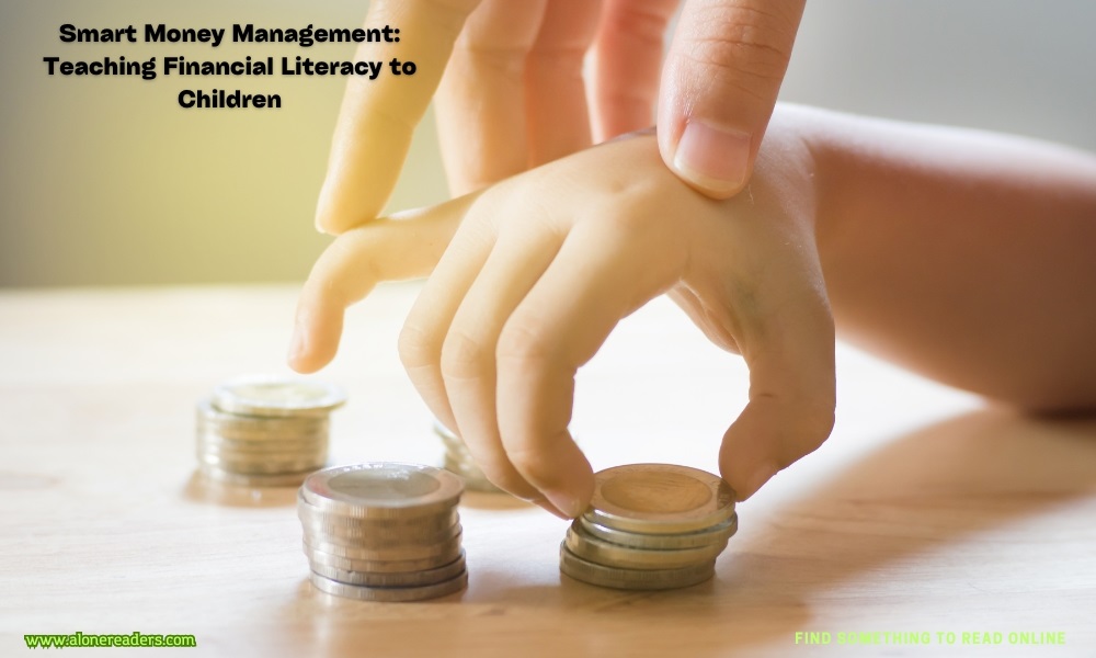 Smart Money Management: Teaching Financial Literacy to Children