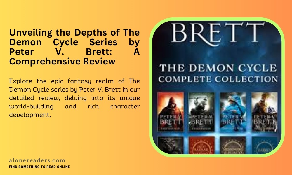 Unveiling the Depths of The Demon Cycle Series by Peter V. Brett: A Comprehensive Review