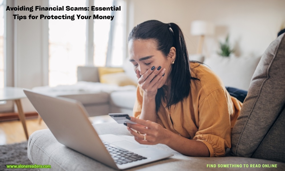 Avoiding Financial Scams: Essential Tips for Protecting Your Money