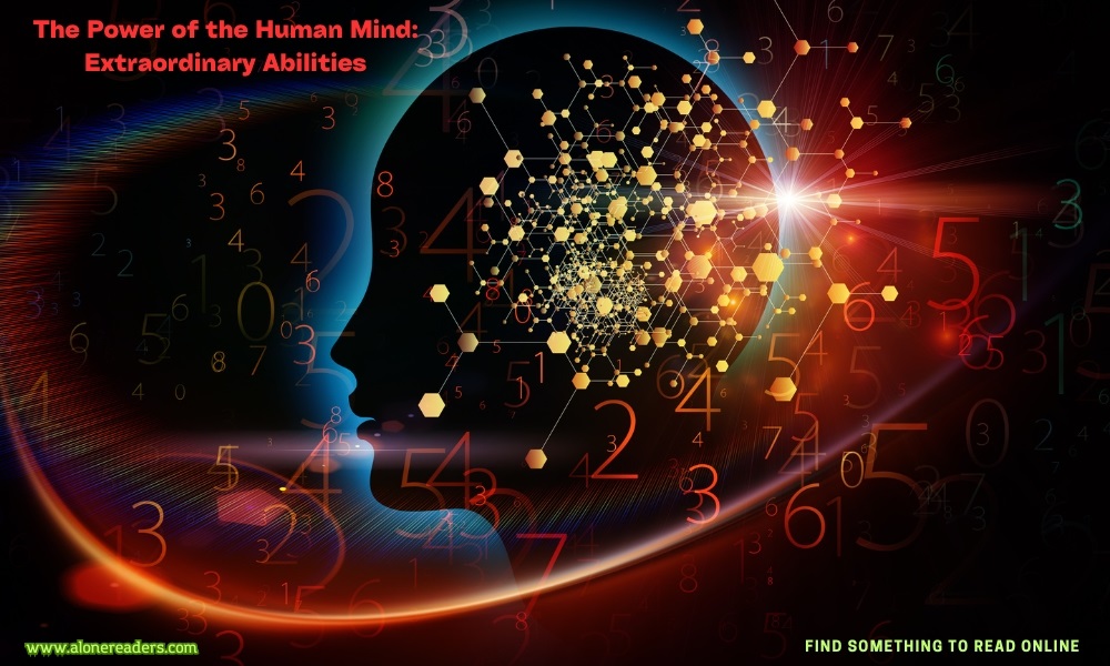 Unlocking Potential: Exploring the Extraordinary Abilities of the Human Mind