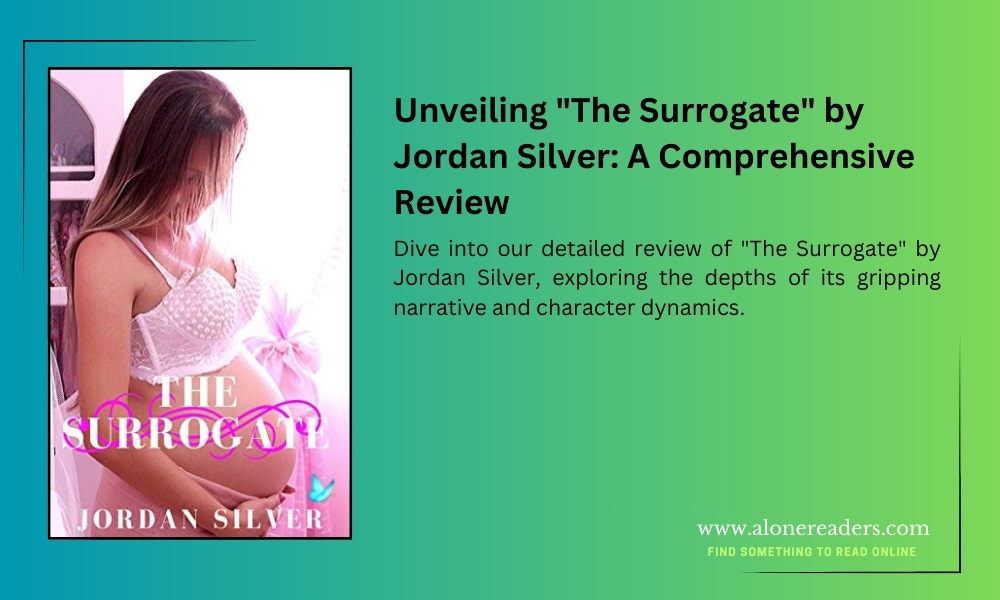 Unveiling "The Surrogate" by Jordan Silver: A Comprehensive Review