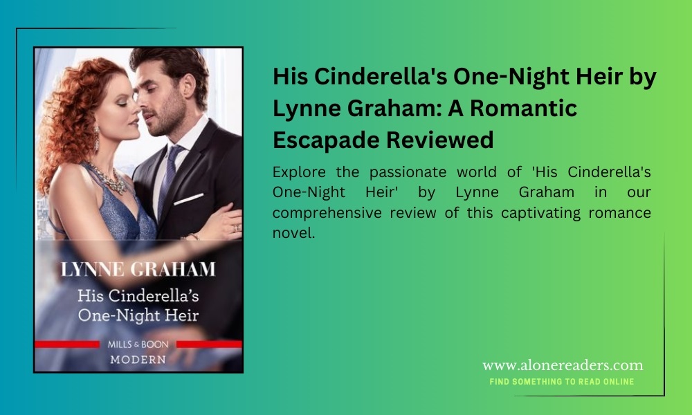 His Cinderella's One-Night Heir by Lynne Graham: A Romantic Escapade Reviewed