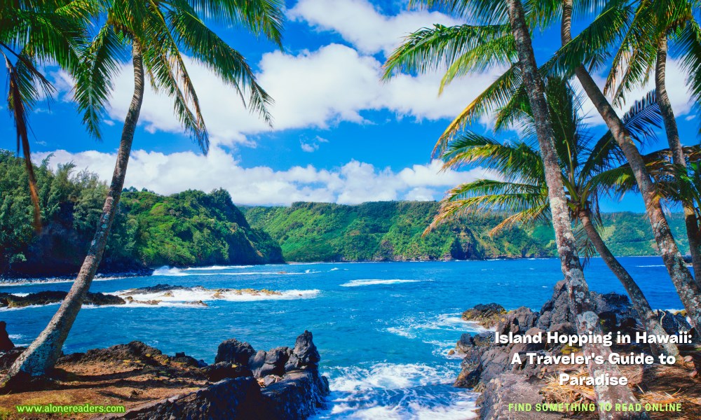 Island Hopping in Hawaii: A Traveler's Guide to Paradise