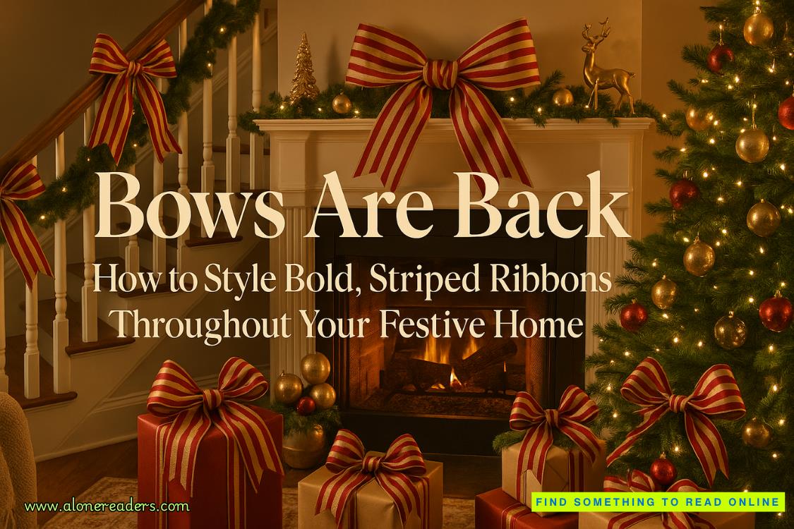 Bows Are Back: Stylish Ways to Use Bold Striped Ribbons Across Your Festive Home