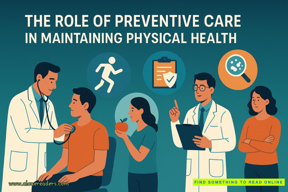 The Role of Preventive Care in Maintaining Physical Health: A Deep Expert Analysis