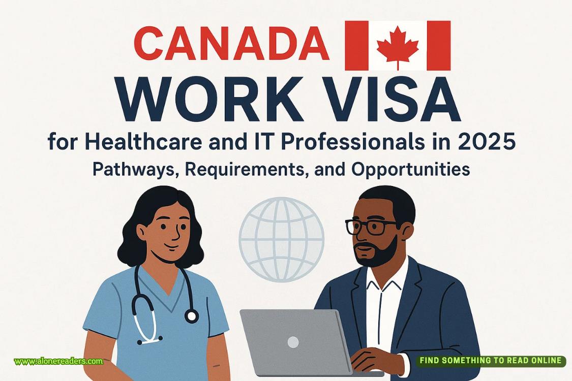 Canada Work Visa for Healthcare and IT Professionals in 2025: Pathways, Requirements, and Opportunities