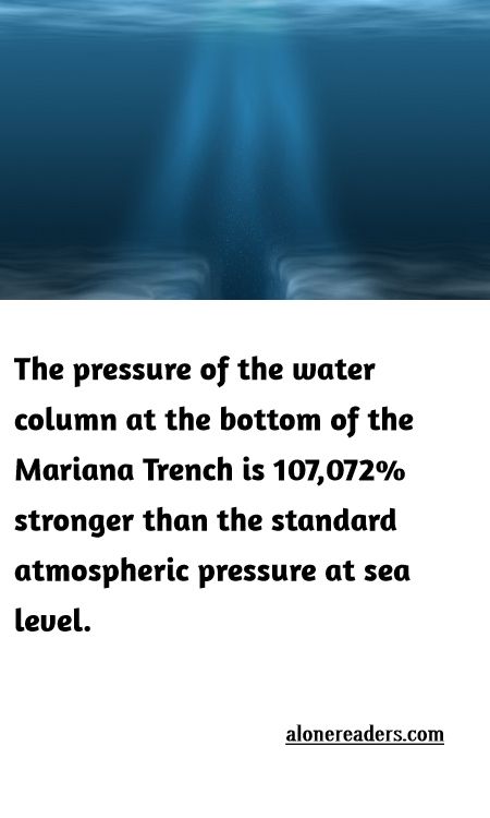 <p>The pressure of the water column at the bottom of the Mariana Trench is 107,072% stronger than the standard atmospheric pressure at sea level.</p>
