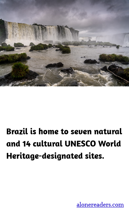 Brazil is home to seven natural and 14 cultural UNESCO World Heritage-designated sites.