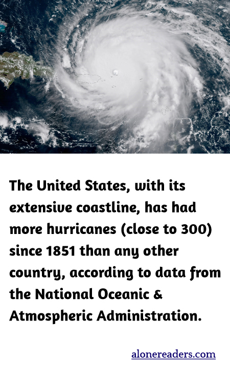 The United States, with its extensive coastline, has had more hurricanes (close to 300) since 1851 than any other country, according to data from the National Oceanic & Atmospheric Administration.