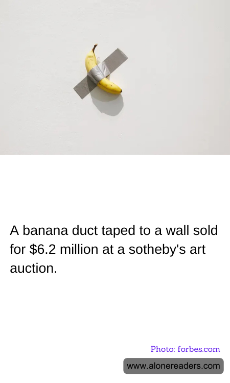 A banana duct taped to a wall sold for $6.2 million at a sotheby's art auction.