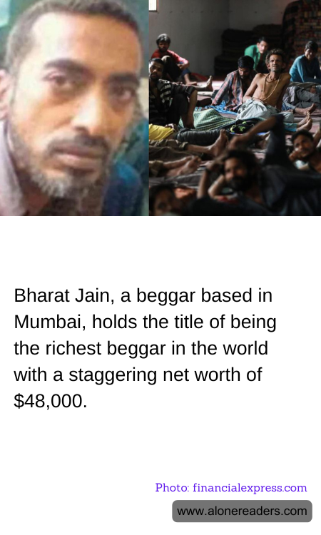 Bharat Jain, a beggar based in Mumbai, holds the title of being the richest beggar in the world with a staggering net worth of $48,000.