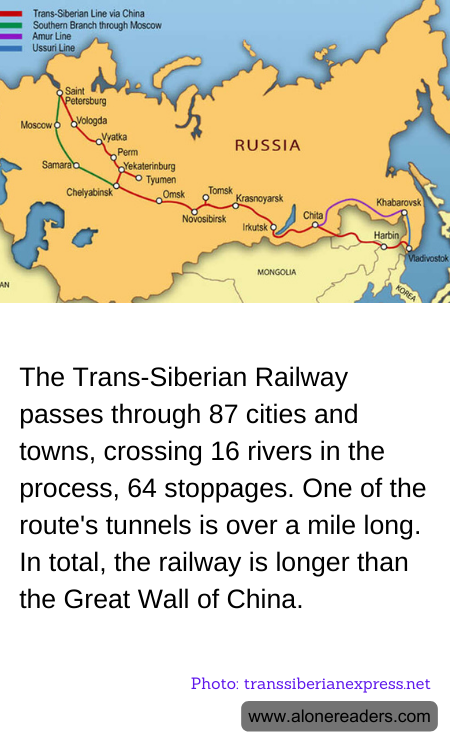 The Trans-Siberian Railway passes through 87 cities and towns, crossing 16 rivers in the process, 64 stoppages. One of the route's tunnels is over a mile long. In total, the railway is longer than the Great Wall of China.