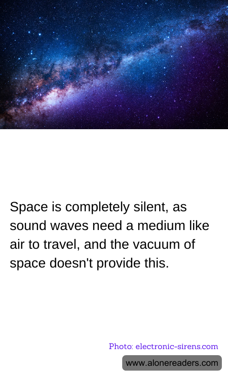 Space is completely silent, as sound waves need a medium like air to travel, and the vacuum of space doesn't provide this.