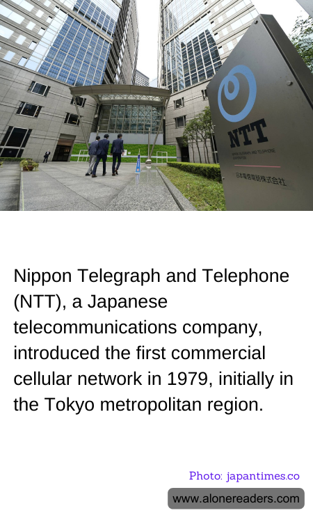 Nippon Telegraph and Telephone (NTT), a Japanese telecommunications company, introduced the first commercial cellular network in 1979, initially in the Tokyo metropolitan region.
