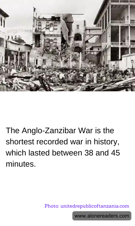 The Anglo-Zanzibar War is the shortest recorded war in history, which lasted between 38 and 45 minutes.