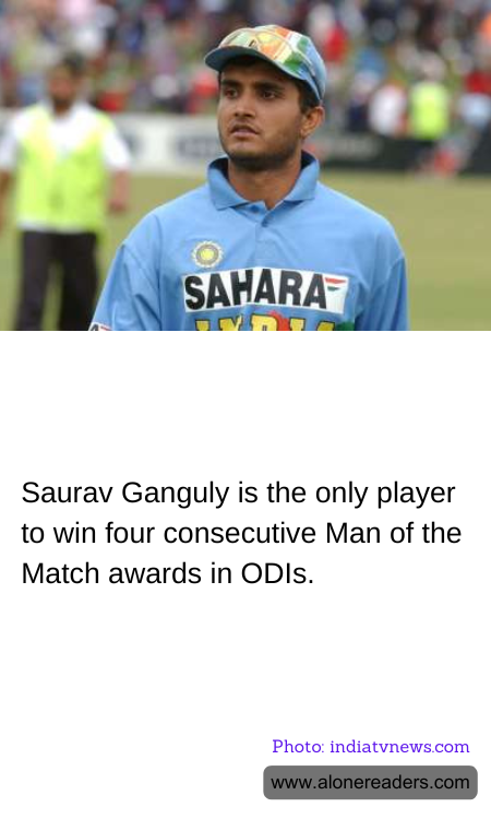 Saurav Ganguly is the only player to win four consecutive Man of the Match awards in ODIs.
