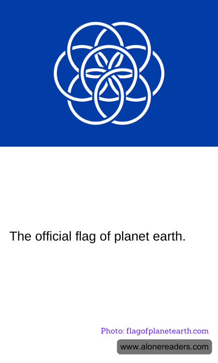The official flag of planet earth.