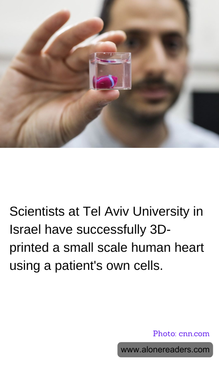 Scientists at Tel Aviv University in Israel have successfully 3D-printed a small scale human heart using a patient's own cells.