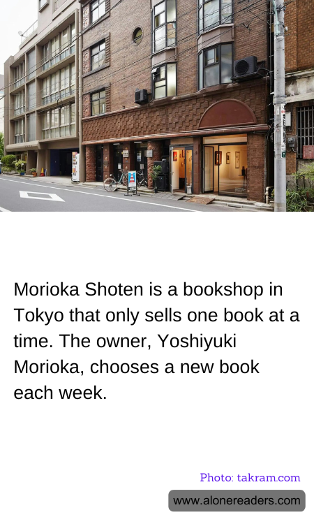 Morioka Shoten is a bookshop in Tokyo that only sells one book at a time. The owner, Yoshiyuki Morioka, chooses a new book each week.