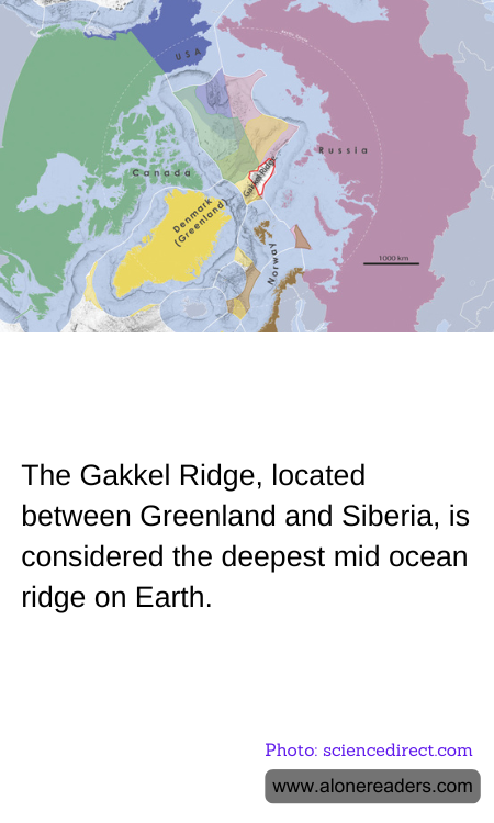 The Gakkel Ridge, located between Greenland and Siberia, is considered the deepest mid ocean ridge on Earth.