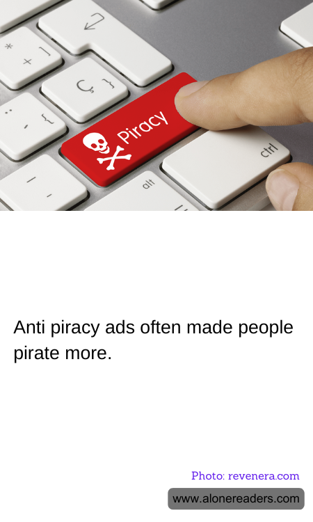 Anti piracy ads often made people pirate more.