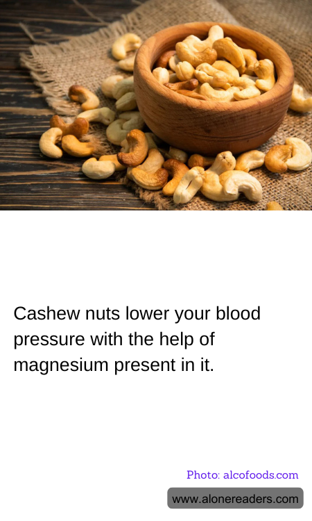 Cashew nuts lower your blood pressure with the help of magnesium present in it.
