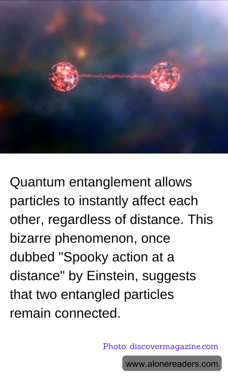 Quantum entanglement allows particles to instantly affect each other, regardless of distance. This bizarre phenomenon, once dubbed "Spooky action at a distance" by Einstein, suggests that two entangled particles remain connected.