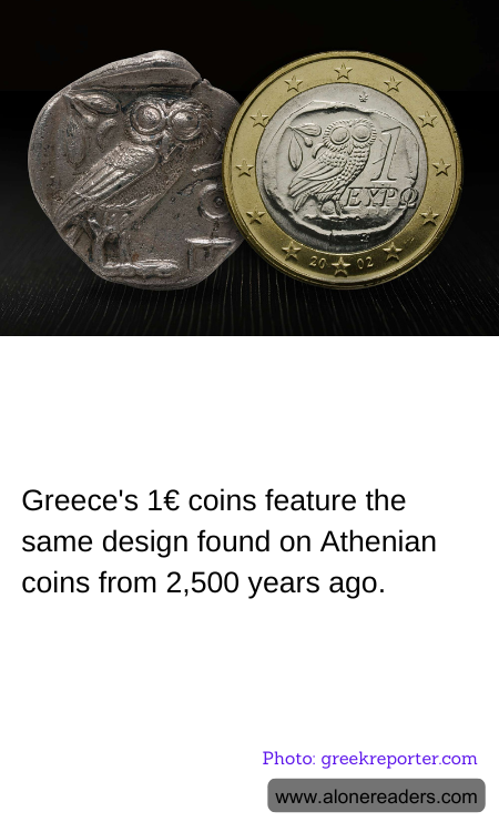 Greece's 1€ coins feature the same design found on Athenian coins from 2,500 years ago.