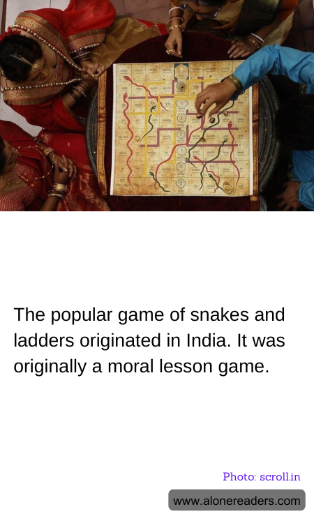 The popular game of snakes and ladders originated in India. It was originally a moral lesson game.