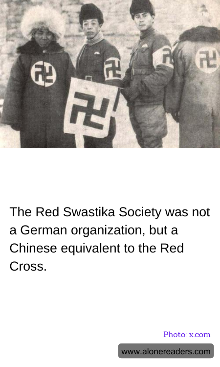 The Red Swastika Society was not a German organization, but a Chinese equivalent to the Red Cross.
