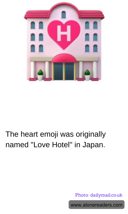 The heart emoji was originally named "Love Hotel" in Japan.