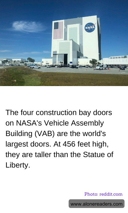 The four construction bay doors on NASA's Vehicle Assembly Building (VAB) are the world's largest doors. At 456 feet high, they are taller than the Statue of Liberty.