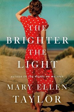 10. The Brighter the Light by Mary Ellen Taylor