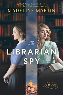 16. The Librarian Spy by Madeline Martin