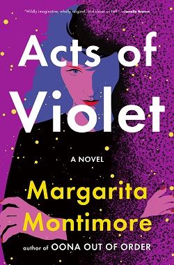 24. Acts of Violet by Margarita Montimore