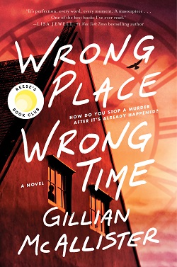 7. Wrong Place Wrong Time by Gillian McAllister